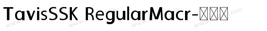 TavisSSK RegularMacr字体转换
